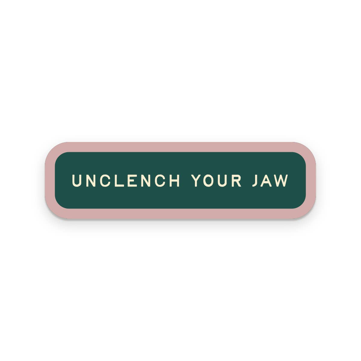 Ruff House Print Shop - Unclench Your Jaw Sticker